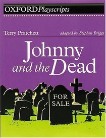 Johnny and the Dead: Play (Oxford Playscripts)