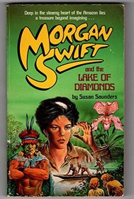 Morgan Swift and the Lake of Diamonds