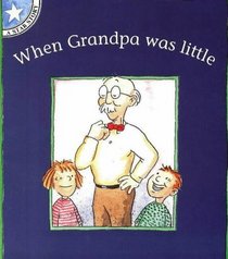 When Grandpa Was Little: Gr 1: Reader Level 3 (Star Stories)