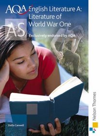 AQA English Literature A AS: Student Book: Literature of World War One (Aqa As Level)
