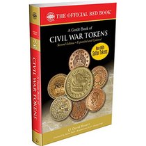 A Guide Book of CIvil War Tokens, Second Edition