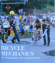 Bicycle Mechanics: In Workshop and Competition