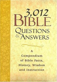 3,012 Bible Questions and Answers