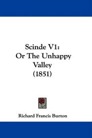 Scinde V1: Or The Unhappy Valley (1851)