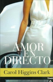 Amor En Directo (Misterio De Regan Reilly, Bk 7) (Popped) (Regan Reilly, Bk 7)  (Spanish Edition)