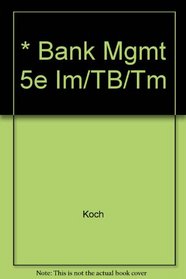 * Bank Mgmt 5e Im/TB/Tm