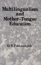 Multilingualism and Mother Tongue Education