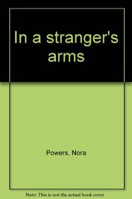 In a stranger's arms