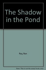 The Shadow in the Pond