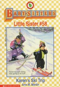 Karen's Ski Trip (Baby-Sitters Little Sister, No. 58)