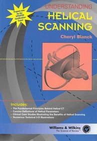 Understanding Helical Scanning: the Science of Review