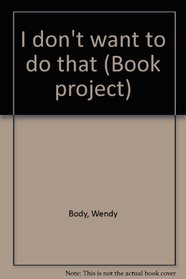 I don't want to do that (Book project)