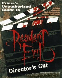 Resident Evil - Director's Cut : Unauthorized Game Secrets