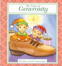 The Virtue of Generosity: The Elves and the Shoemaker