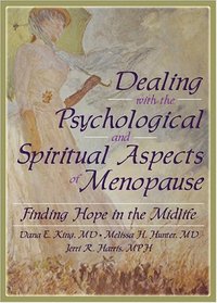 Dealing with the Psychological and Spiritual Aspects of Menopause: Finding Hope in the Midlife