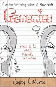 Frenemies: What to Do When Friends Turn Mean