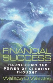 Financial Success : Harnessing the Power of Creative Thought