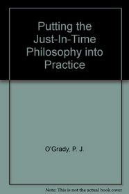 Putting the Just-In-Time Philosophy into Practice