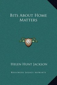 Bits About Home Matters