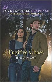 Fugitive Chase (Rock Solid Bounty Hunters, Bk 1) (Love Inspired Suspense, No 845)