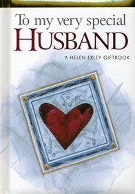 To My Very Special Husband (Helen Exley Giftbooks)