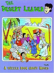 Desert Leader-Moses: (Bible Detectives)