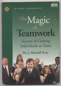 The Magic of Teamwork (Leveraging Human Performance)