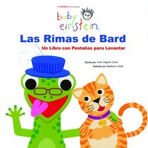 Baby Einstein: Las rimas de Bard : Bards Rhyme Time, Spanish-Language Edition (Baby Einstein: Libros De Carton)