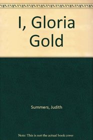 I, Gloria Gold