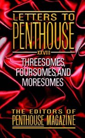 Letters to Penthouse XXVIII: Threesomes, Foursomes, and Moresomes (Letters to Penthouse)