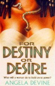 For Destiny or Desire