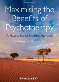 Maximising the Benefits of Psychotherapy: A Practice-based Evidence Approach