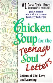 Chicken Soup for the Teenage Soul Letters (Chicken Soup for the Soul (Paperback Health Communications))