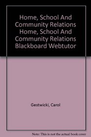 Home, School And Community Relations Home, School And Community Relations Blackboard Webtutor