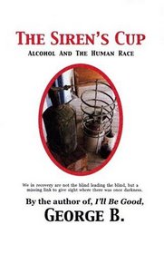 The Siren's Cup: Alcohol and the Human Race