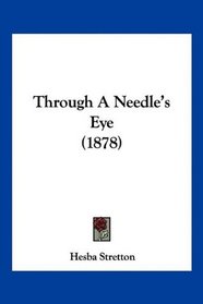 Through A Needle's Eye (1878)