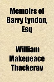 Memoirs of Barry Lyndon, Esq