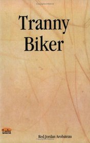 Tranny Biker