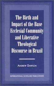 The Birth and Impact of the Base Ecclesial Community