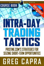Intra-Day Trading Tactics Course Book With DVD (Trade Secrets Course Books)