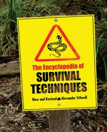 The Encyclopedia of Survival Techniques, New and Revised