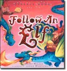 Follow an Elf (Bright & Colorful Sparkle Books!)