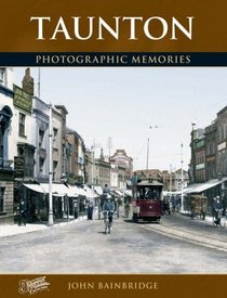 Francis Frith's Around Taunton (Photographic Memories)