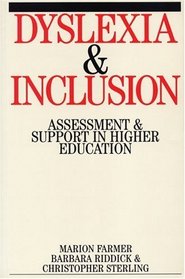 Dyslexia and Inclusion: Assessment and Support in Higher Education