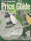 The Official Vintage Guitar  Magazine Price Guide, 2004 Edition (Official Vintage Guitar Magazine Price Guide)