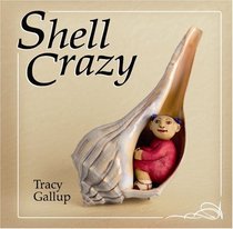 Shell Crazy (Crazy Little) (A Crazy Little Series)