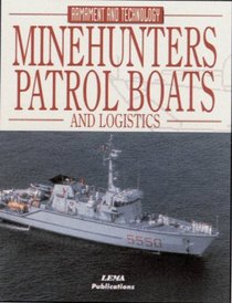 Minehunters, Patrol Boats and Logistics (Encyclopaedia of Armament & Technology)