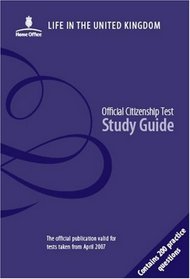 Life in the United Kingdom: Official Citizenship Test Study Guide, Contains 200 Practice Questions