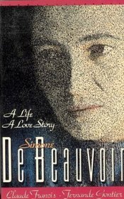 Simone De Beauvoir: A Life a Love Story (Vermilion Books)