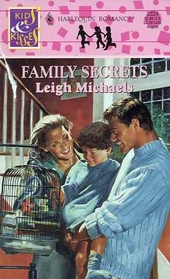 Family Secrets (Kids & Kisses) (Harlequin Romance, No 3324)
